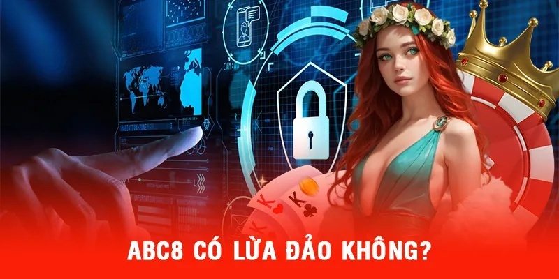 ABC8 Có Lừa Đảo Không