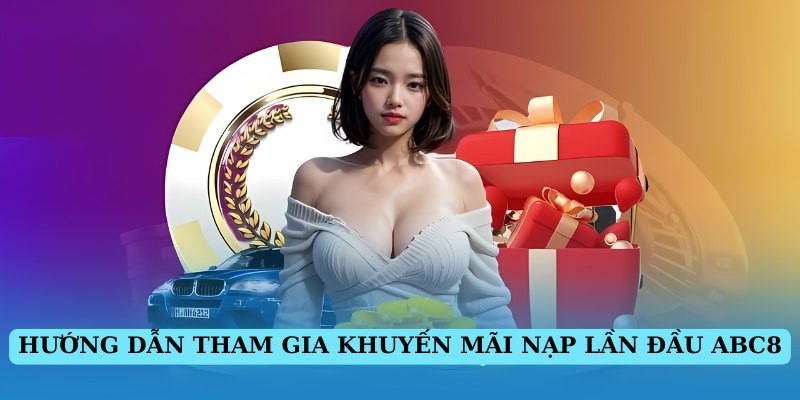 Những bước tham gia nhận khuyến mãi nạp đầu 